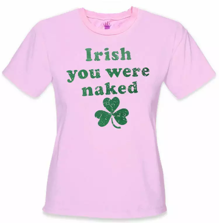 Bewild Irish You Were Naked (Dark Green Print) Girl's T-Shirt 6 Bewild Irish You Were Naked (Dark Green Print) Girl's T-Shirt