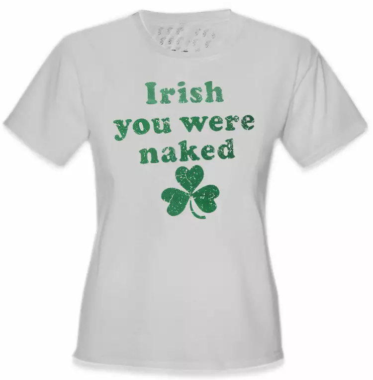 Bewild Irish You Were Naked (Dark Green Print) Girl's T-Shirt 7 Bewild Irish You Were Naked (Dark Green Print) Girl's T-Shirt