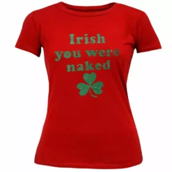 Bewild Irish You Were Naked (Dark Green Print) Girl's T-Shirt 15 Bewild Irish You Were Naked (Dark Green Print) Girl's T-Shirt