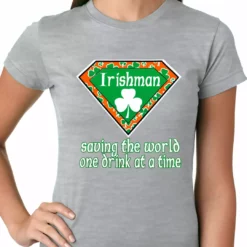Bewild Irishman Saving The World One Drink At A Time Ladies T-shirt 14 Bewild Irishman Saving The World One Drink At A Time Ladies T-shirt