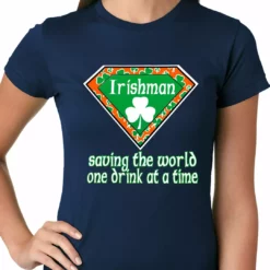 Bewild Irishman Saving The World One Drink At A Time Ladies T-shirt 17 Bewild Irishman Saving The World One Drink At A Time Ladies T-shirt