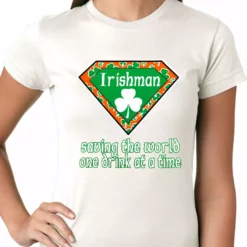 Bewild Irishman Saving The World One Drink At A Time Ladies T-shirt 19 Bewild Irishman Saving The World One Drink At A Time Ladies T-shirt