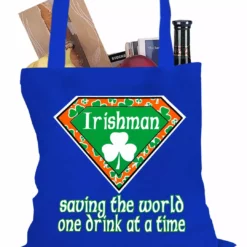 Bewild Irishman Saving The World One Drink At A Time Tote Bag Accessories