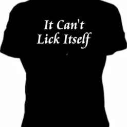 Bewild Cool Funny & Offensive It Can't Lick Itself Girl's T-Shirt