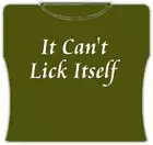 Bewild Cool Funny & Offensive It Can't Lick Itself Girl's T-Shirt