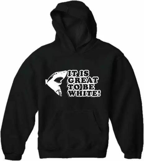 Bewild Cool Funny & Offensive It Is Great To Be White Adult Hoodie 4 Bewild Cool Funny & Offensive It Is Great To Be White Adult Hoodie