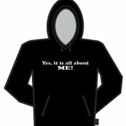 Bewild It's All About Me Hoodie Cool Funny & Offensive