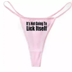 Bewild Thongs It's Not Going To Lick Itself Thong 15 Bewild Thongs It's Not Going To Lick Itself Thong