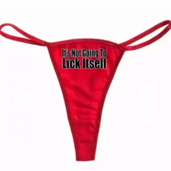 Bewild Thongs It's Not Going To Lick Itself Thong 16 Bewild Thongs It's Not Going To Lick Itself Thong