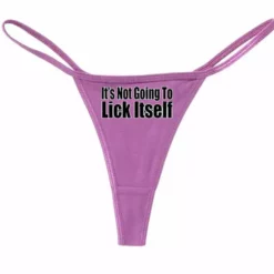 Bewild Thongs It's Not Going To Lick Itself Thong 17 Bewild Thongs It's Not Going To Lick Itself Thong