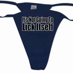 Bewild Thongs It's Not Going To Lick Itself Thong 18 Bewild Thongs It's Not Going To Lick Itself Thong