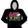 Bewild It Takes Balls To Golf Hoodie