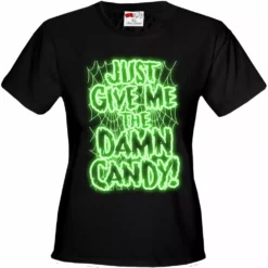 Bewild Halloween Costume T-shirts - Just Give Me The Damn Candy Glow In The Dark Girls T-shirt Halloween Prints