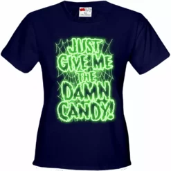 Bewild Halloween Costume T-shirts - Just Give Me The Damn Candy Glow In The Dark Girls T-shirt Halloween Prints