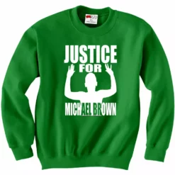 Bewild Justice For Michael Brown Crewneck Sweatshirt 12 Bewild Justice For Michael Brown Crewneck Sweatshirt