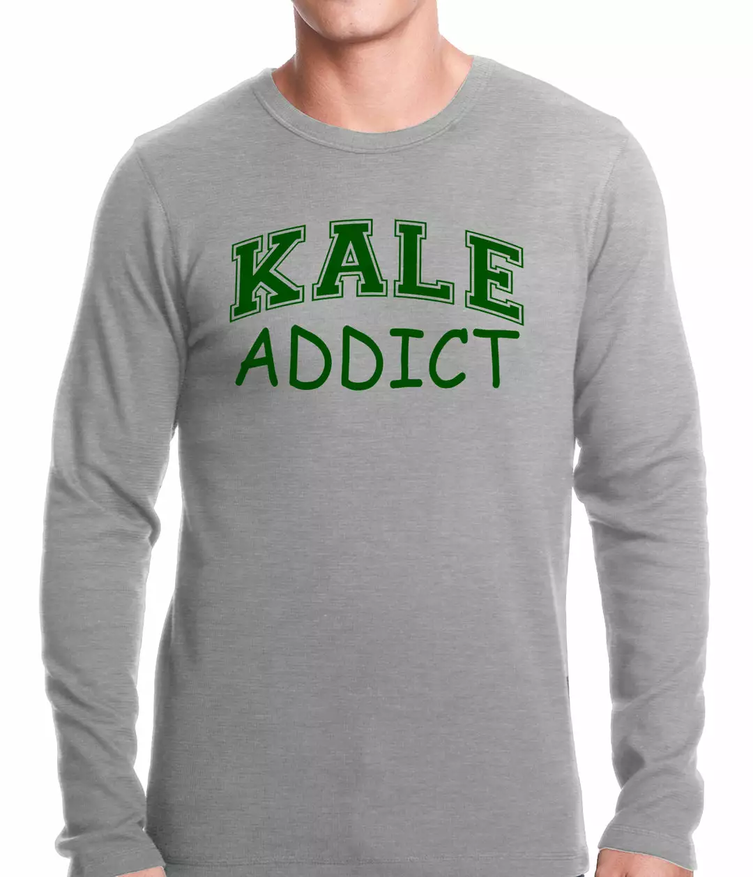 Bewild Kale Addict Thermal Shirt Famous Quotes And Sayings 4 Bewild Kale Addict Thermal Shirt Famous Quotes And Sayings