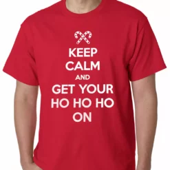 Bewild Keep Calm And Get Your HO HO HO On Mens T-shirt Holiday Prints