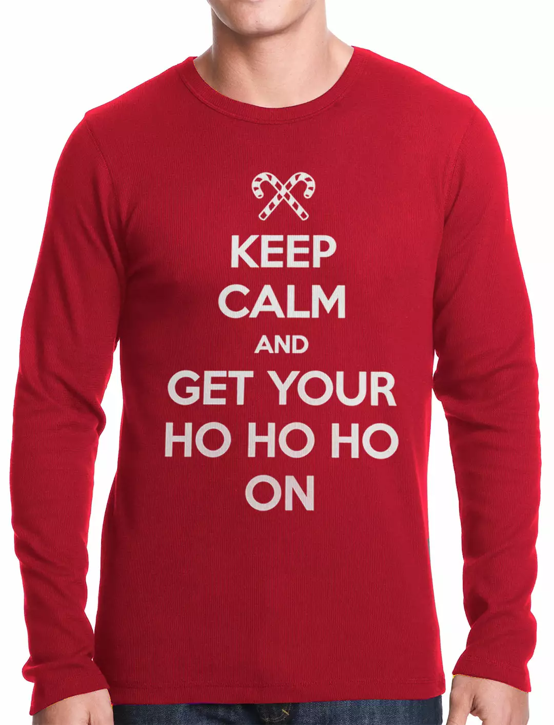 Bewild Keep Calm And Get Your HO HO HO On Thermal Shirt Holiday Prints 4 Bewild Keep Calm And Get Your HO HO HO On Thermal Shirt Holiday Prints