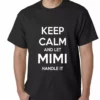 Bewild Keep Calm And Let Mimi Handle It Grandmother Mens T-shirt Positive Reinforcement