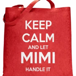 Bewild Keep Calm And Let Mimi Handle It Grandmother Tote Bag 10 Bewild Keep Calm And Let Mimi Handle It Grandmother Tote Bag