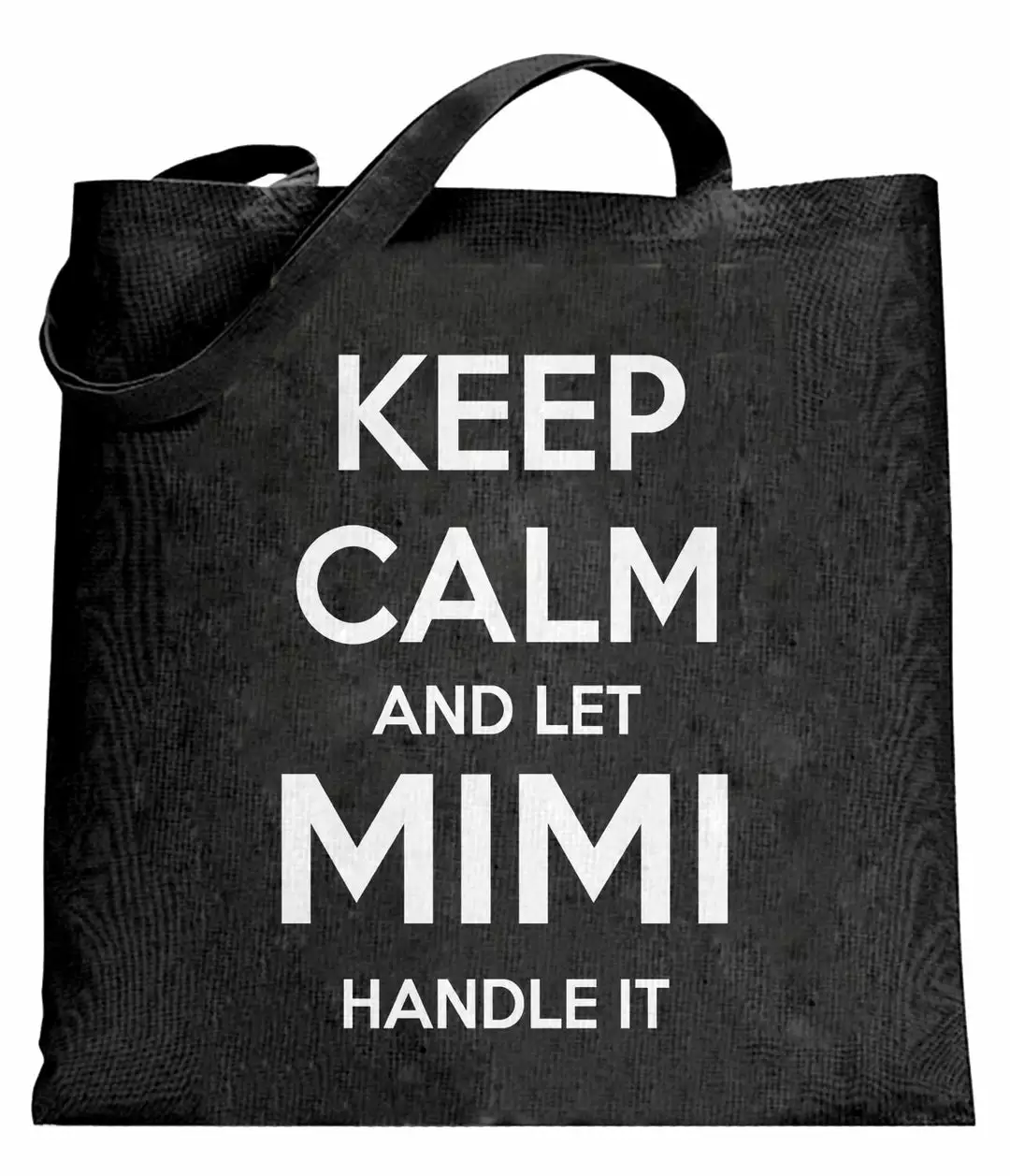 Bewild Keep Calm And Let Mimi Handle It Grandmother Tote Bag 3 Bewild Keep Calm And Let Mimi Handle It Grandmother Tote Bag