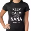 Bewild Keep Calm And Let Nana Handle It Girls T-shirt