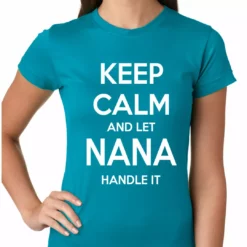 Bewild Keep Calm And Let Nana Handle It Girls T-shirt