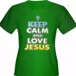 Bewild Keep Calm And Love Jesus Girls T-Shirt Cool Funny & Offensive