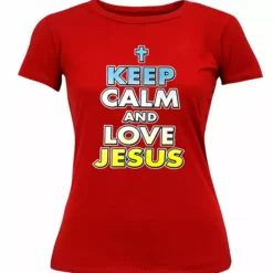Bewild Keep Calm And Love Jesus Girls T-Shirt Cool Funny & Offensive