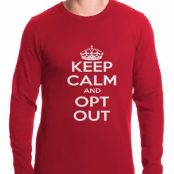 Bewild Keep Calm And Opt Out Of Common Core Thermal Shirt