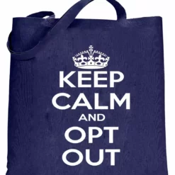 Bewild Keep Calm And Opt Out Of Common Core Tote Bag Cool Funny & Offensive 9 Bewild Keep Calm And Opt Out Of Common Core Tote Bag Cool Funny & Offensive