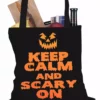 Bewild Halloween Prints Keep Calm And Scary On Funny Halloween Tote Bag