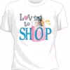 Bewild Cool Funny & Offensive Love To Shop Girls T-Shirt
