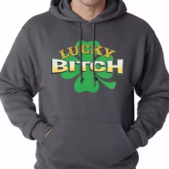 Bewild St.Patricks Day Lucky B*tch Irish Shamrock Hoodie