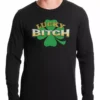 Bewild Lucky B*tch Irish Shamrock Thermal Shirt St.Patricks Day