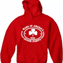 Bewild Made In America With Irish Parts Adult Hoodie St.Patricks Day