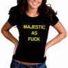 Bewild Majestic As F*ck Rihanna Baby Majesty Girl's T-shirt Cool Funny & Offensive
