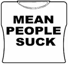 Bewild Mean People Suck Girls T-Shirt 7 Bewild Mean People Suck Girls T-Shirt