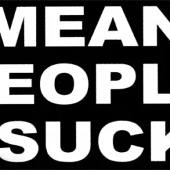 Bewild Mean People Suck Girls T-Shirt 8 Bewild Mean People Suck Girls T-Shirt