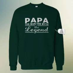 Bewild Positive Reinforcement Mens Papa - The Man, The Myth, The Legend Fathers Day Adult Crewneck 1741
