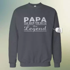 Bewild Positive Reinforcement Mens Papa - The Man, The Myth, The Legend Fathers Day Adult Crewneck 1741