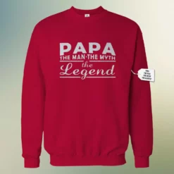 Bewild Positive Reinforcement Mens Papa - The Man, The Myth, The Legend Fathers Day Adult Crewneck 1741