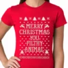 Bewild Merry Christmas You Filthy Animal Girls T-shirt Holiday Prints