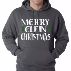 Bewild Merry Elfin' Christmas Funny Adult Hoodie Holiday Prints