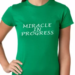 Bewild Miracle In Progress Ladies T-shirt