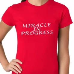 Bewild Miracle In Progress Ladies T-shirt