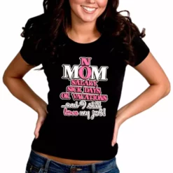 Bewild Mom: No Salary, Sick Days, Or Vacation Girl's T-Shirt Positive Reinforcement