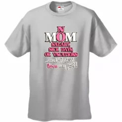 Bewild Positive Reinforcement Mom: No Salary, Sick Days, Or Vacation Men's T-Shirt