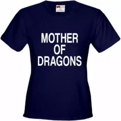 Bewild Famous Quotes And Sayings Mother Of Dragons Girl's T-shirt