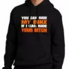 Bewild My Bike Your B*tch Adult Hoodie (Black)